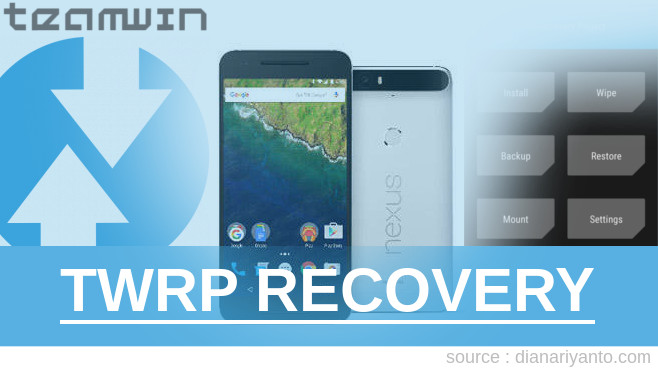 Pasang TWRP Google Nexus 6P 128GB (Huawei) Temp
