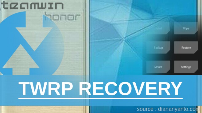 Download TWRP Huawei Honor 5 Play Tanpa PC