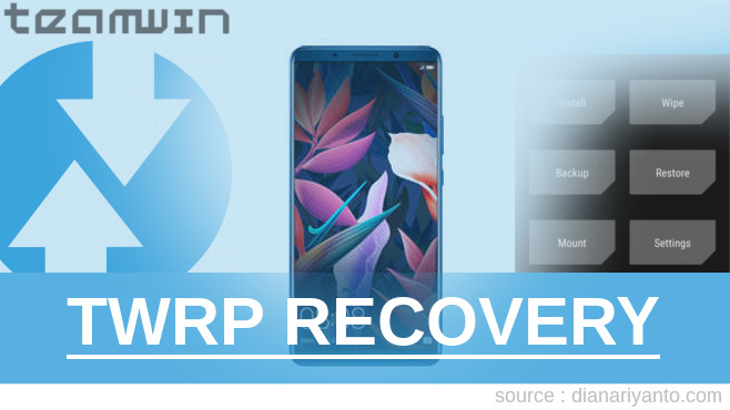 Cara Install TWRP HUAWEI Mate 10 Pro Beta