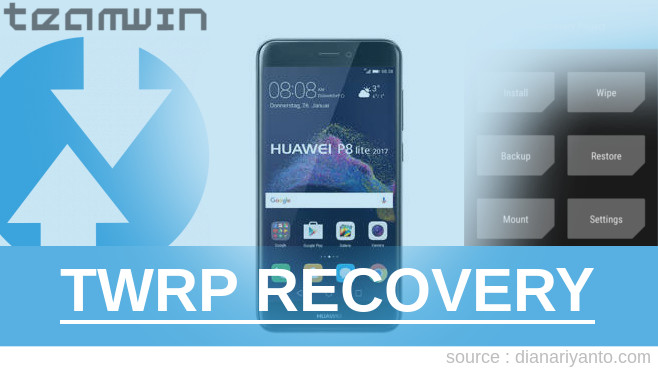 Cara Pasang TWRP HUAWEI P8 lite (2017) Tested